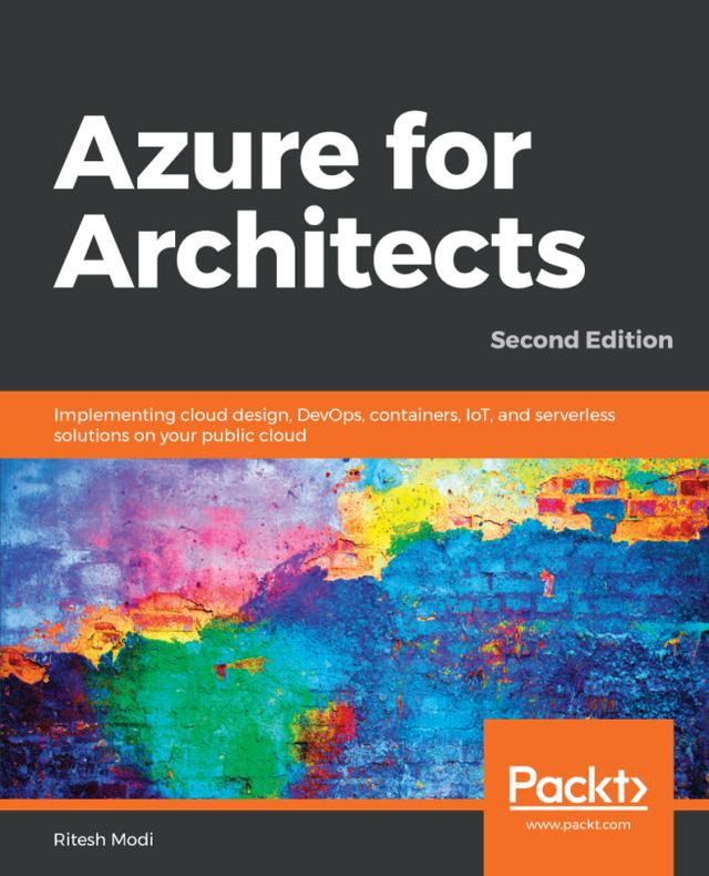 Azure for Architects by Daniel Andres Pelaez Lopez, Ritesh Modi