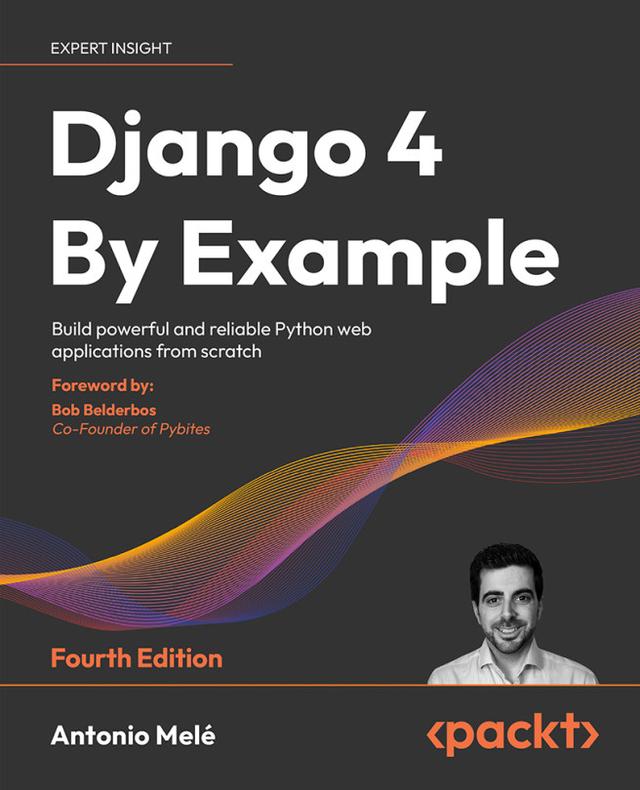 Django 4 By Example by Antonio Melé