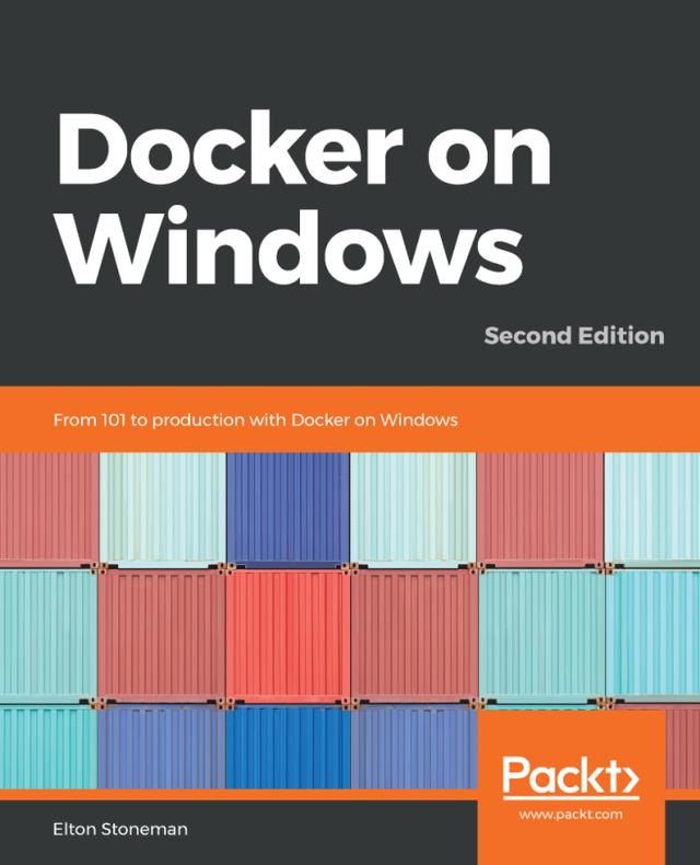 Docker on Windows by Elton Stoneman
