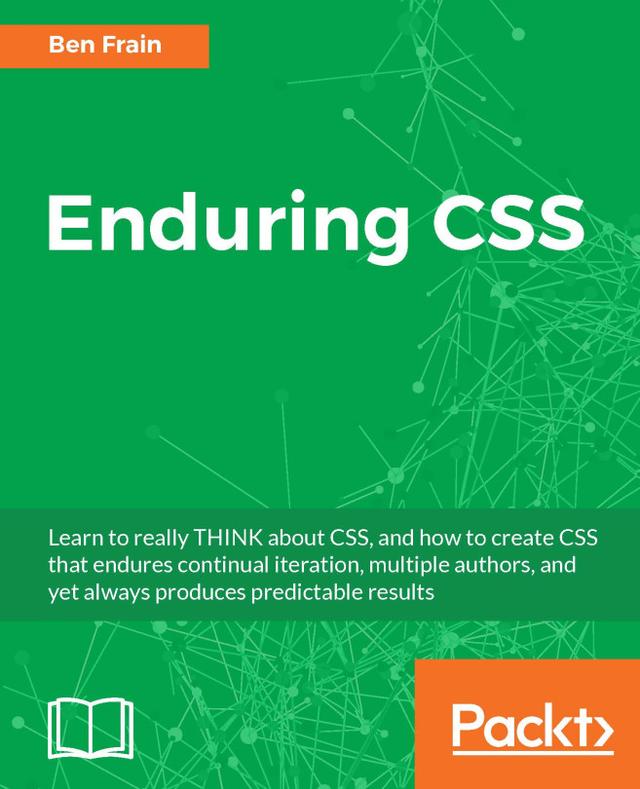 Enduring CSS by Ben Frain 