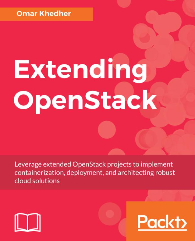 Extending OpenStack by Omar Khedher
