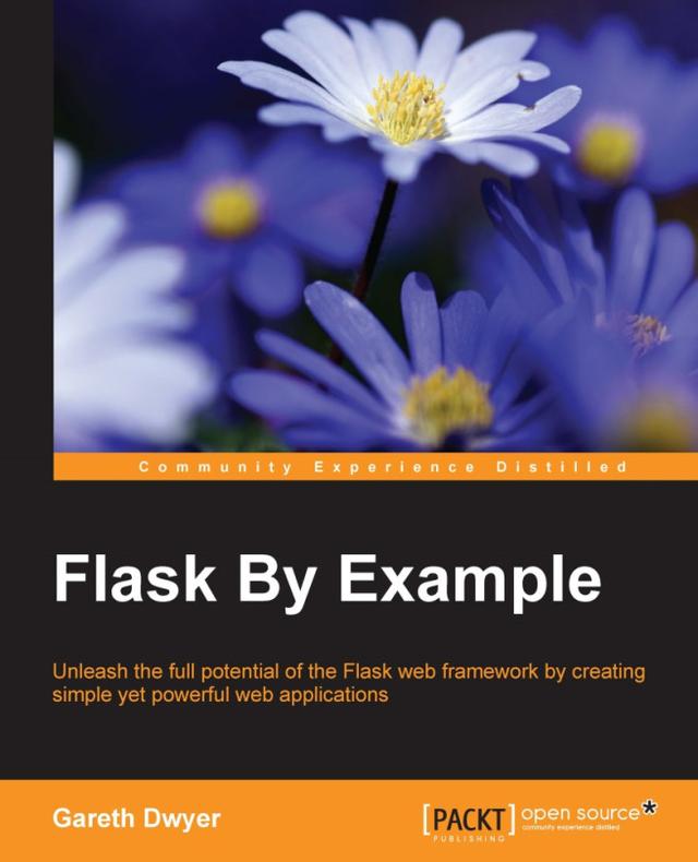 Flask By Example by Gareth Dwyer 