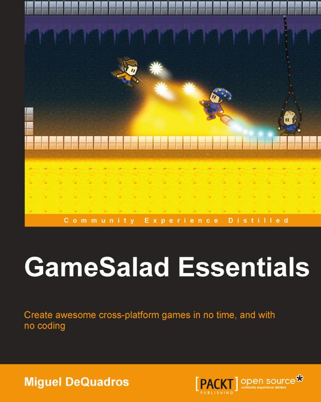 Gamesalad Essentials by Miguel DeQuadros