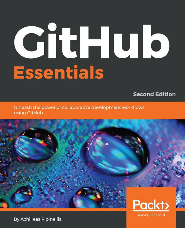 GitHub Essentials by Achilleas Pipinellis 
