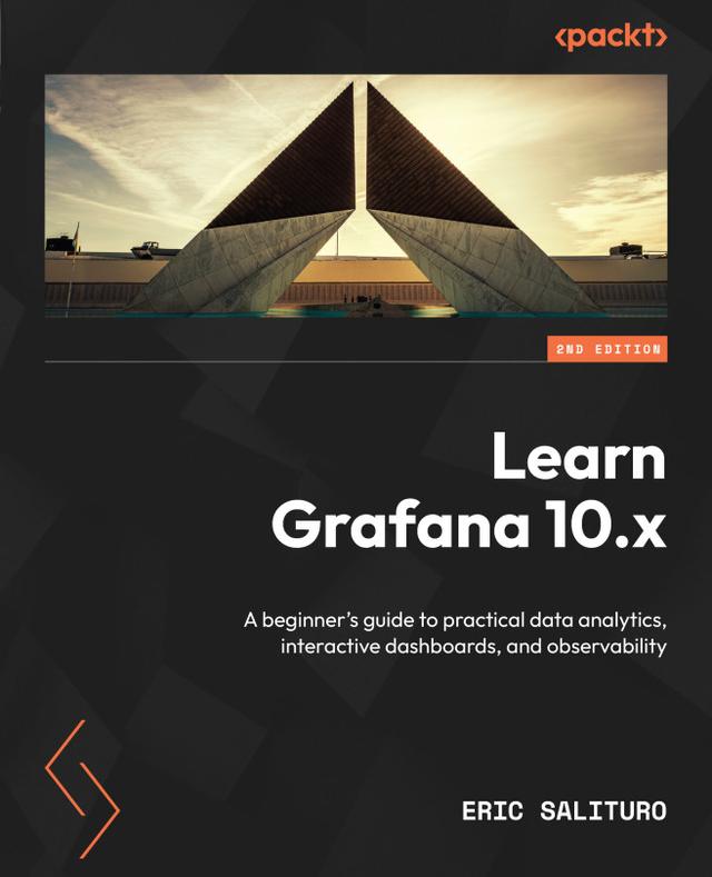 Learn Grafana 10.x by Eric Salituro