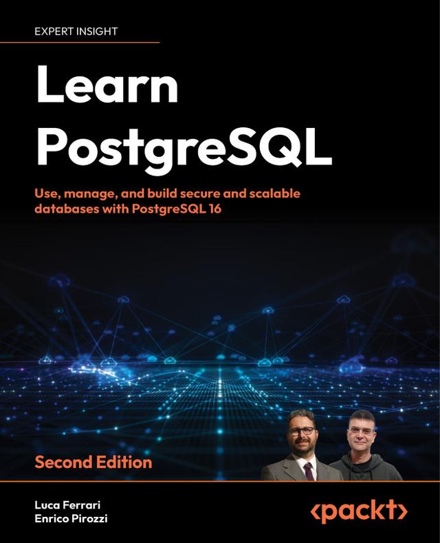 Learn PostgreSQL by Enrico Pirozzi, Luca Ferrari