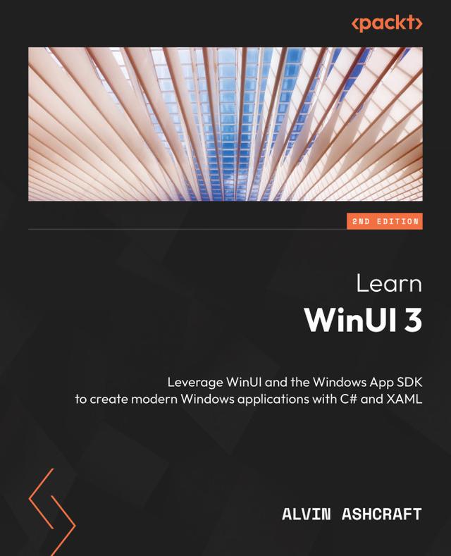 Learn WinUI 3 by Alvin Ashcraft