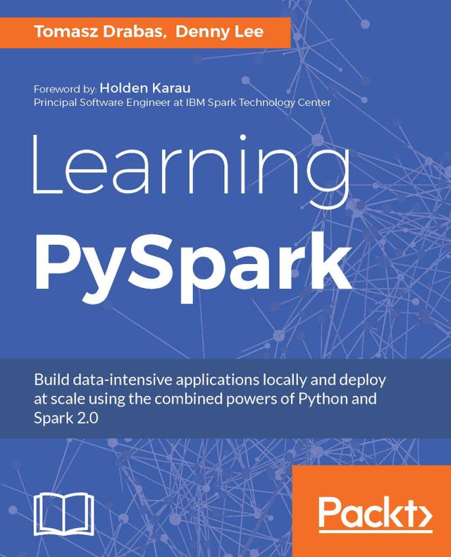 Learning PySpark by Denny Lee, Tomasz Drabas