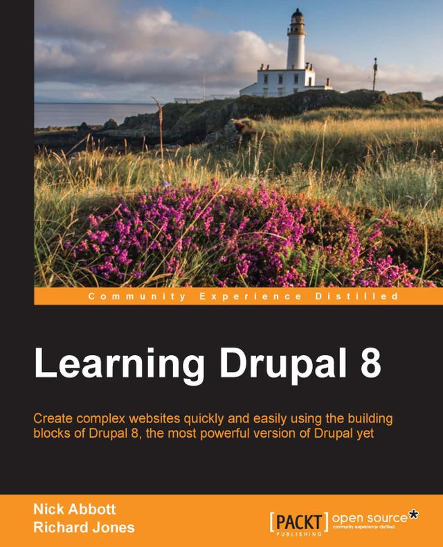 Learning Drupal 8 by Nick Abbott