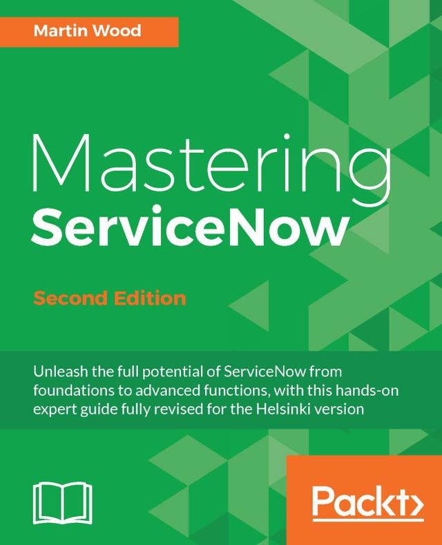 Mastering ServiceNow by 