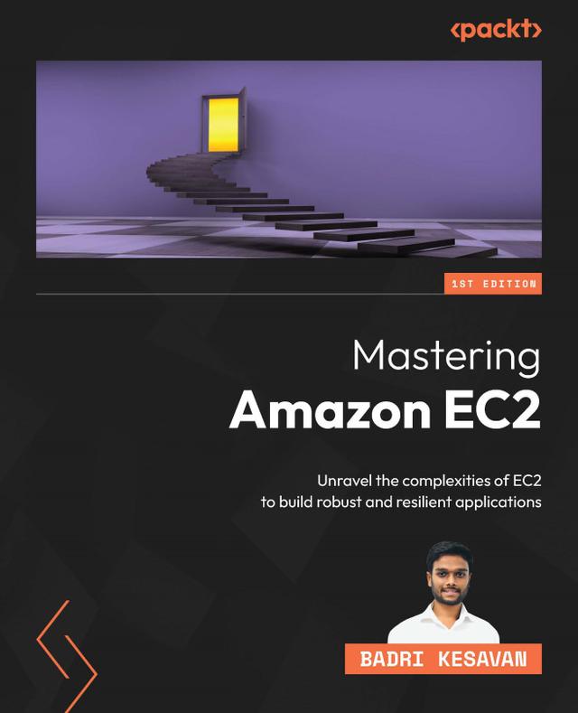 Mastering Amazon EC2 by Badri Kesavan