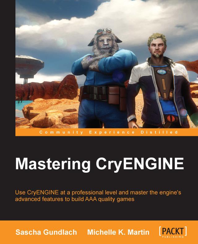 Mastering CryENGINE by Michelle Martin
