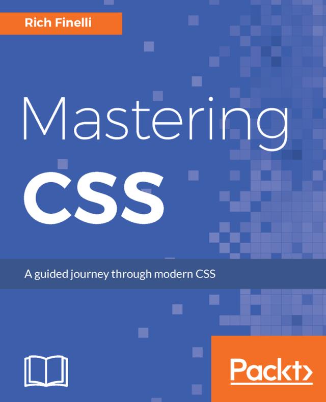 Mastering CSS by Rich Finelli