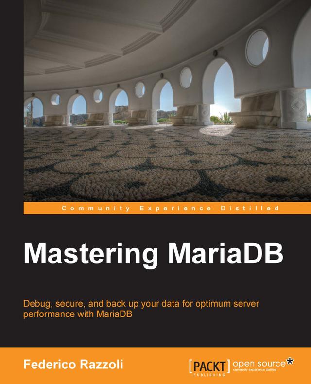 Mastering MariaDB by Federico Razzoli