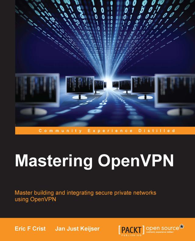 Mastering OpenVPN by Eric F Crist, Jan Just Keijser