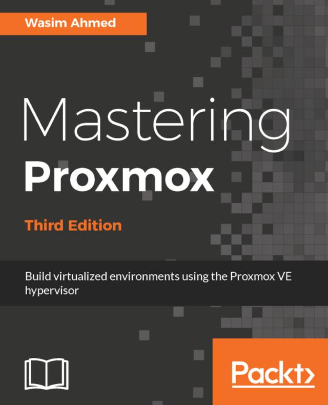 Mastering Proxmox by Wasim Ahmed