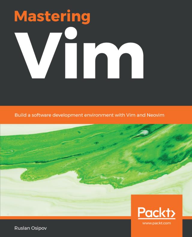 Mastering Vim by Ruslan Osipov