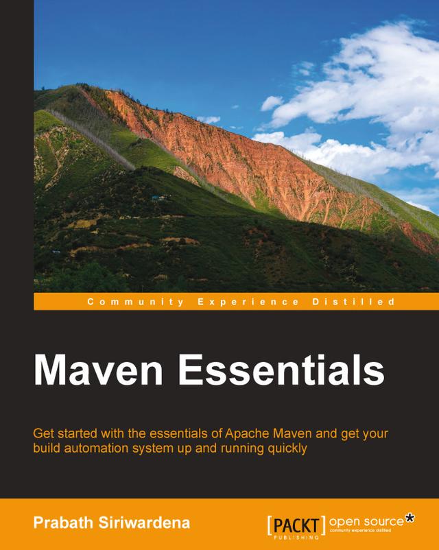 Maven Essentials by Prabath Siriwardena, Russell E Gold