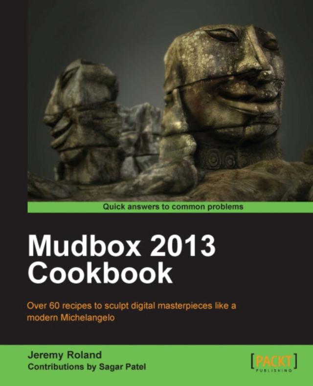 Mudbox 2013 Cookbook by 