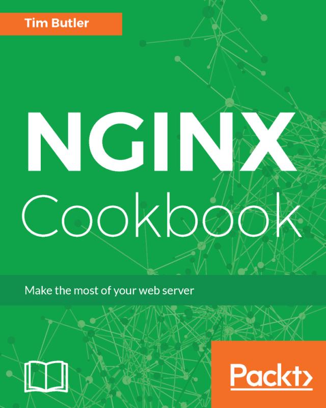 NGINX Cookbook by Tim Butler