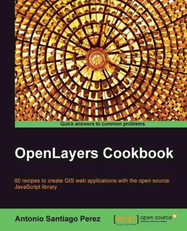 OpenLayers Cookbook by 