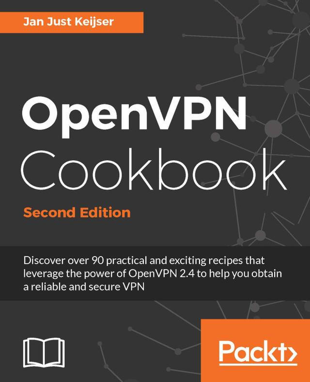 OpenVPN Cookbook by Jan Just Keijser
