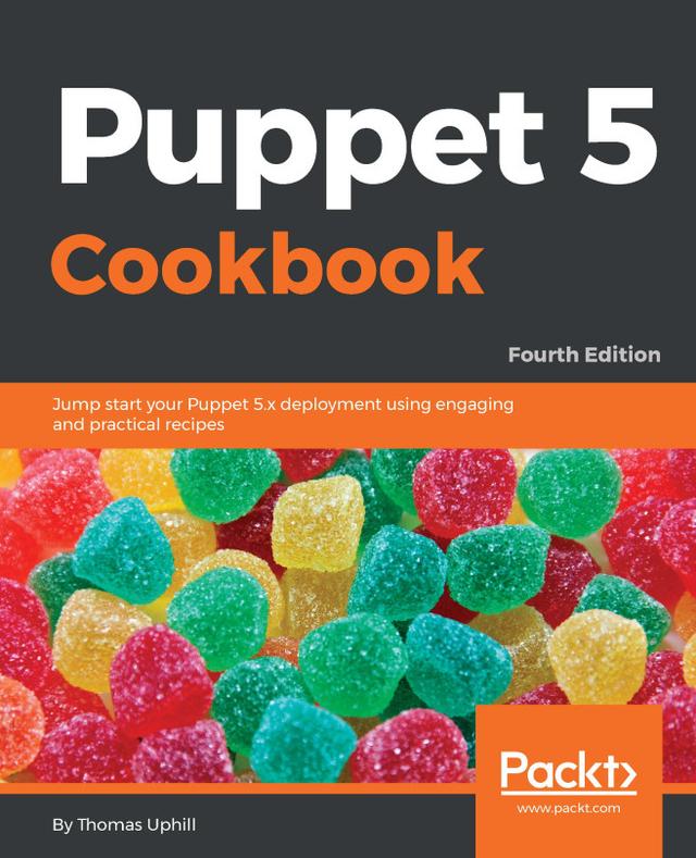 Puppet 5 Cookbook by Thomas Uphill