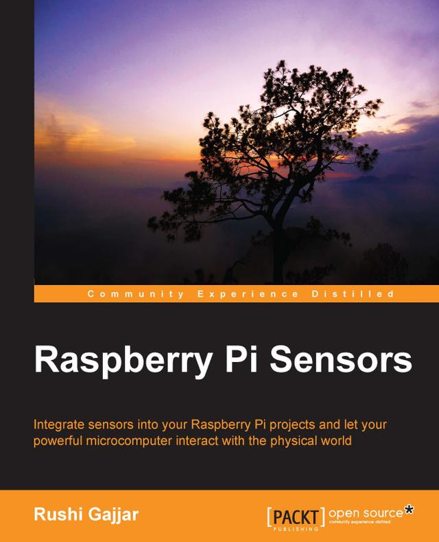 Raspberry Pi Sensors by Rushi Gajjar