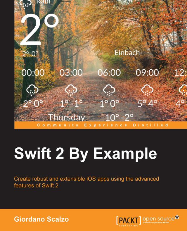 Swift 2 By Example by Giordano Scalzo