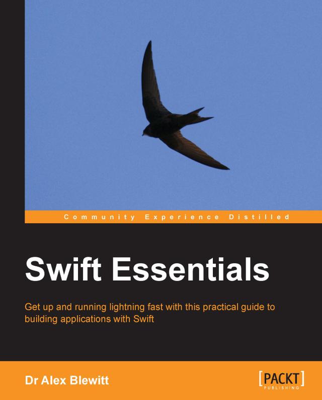 Swift Essentials by Alex Blewitt, Bandlem Limited
