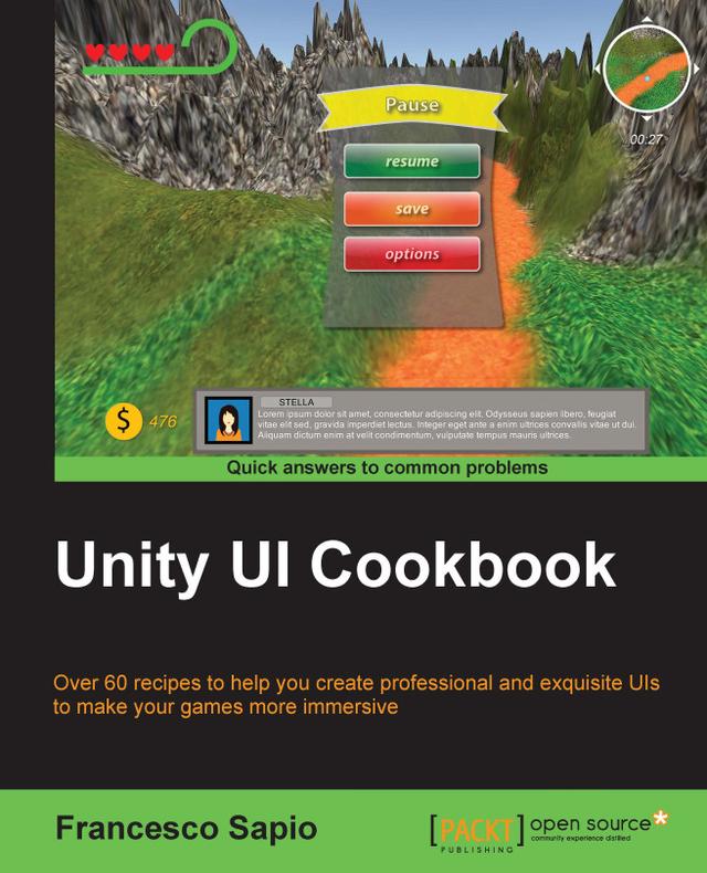 Unity UI Cookbook by Francesco Sapio