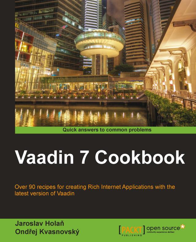 Vaadin 7 Cookbook by 