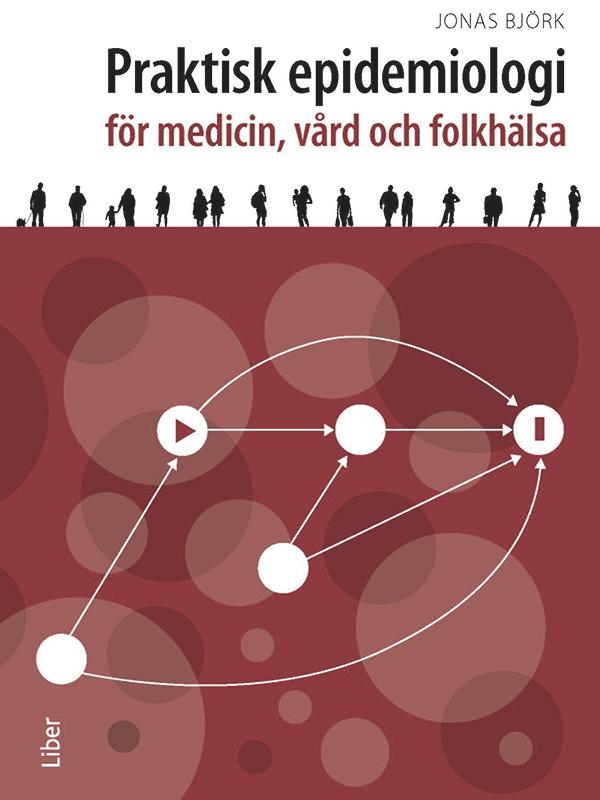 Praktisk epidemiologi för medicin, vård och folkhälsa by Jonas Björk