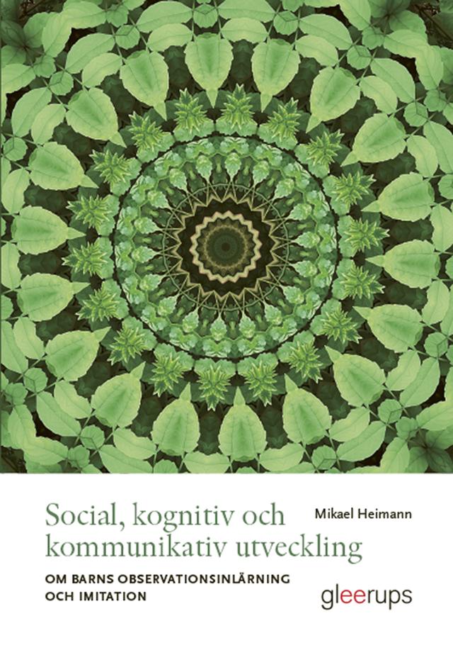 Social, kognitiv och kommunikativ utveckling by Mikael Heimann