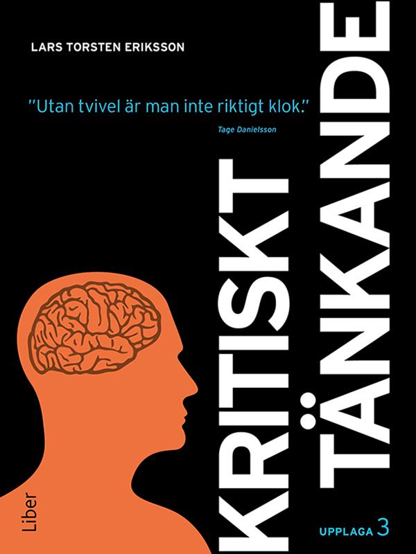 Kritiskt tänkande: Utan tvivel är man inte riktigt klok