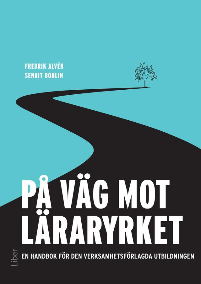 På väg mot läraryrket by Fredrik Alvén, Senait Bohlin