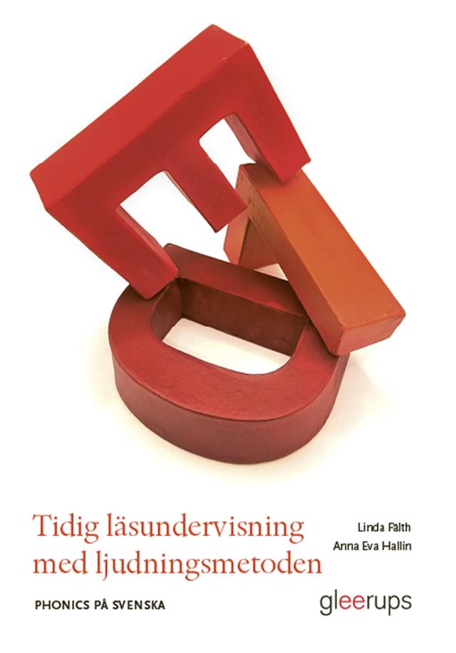 Tidig läsundervisning med ljudningsmetoden by Anna Eva Hallin, Linda Fälth