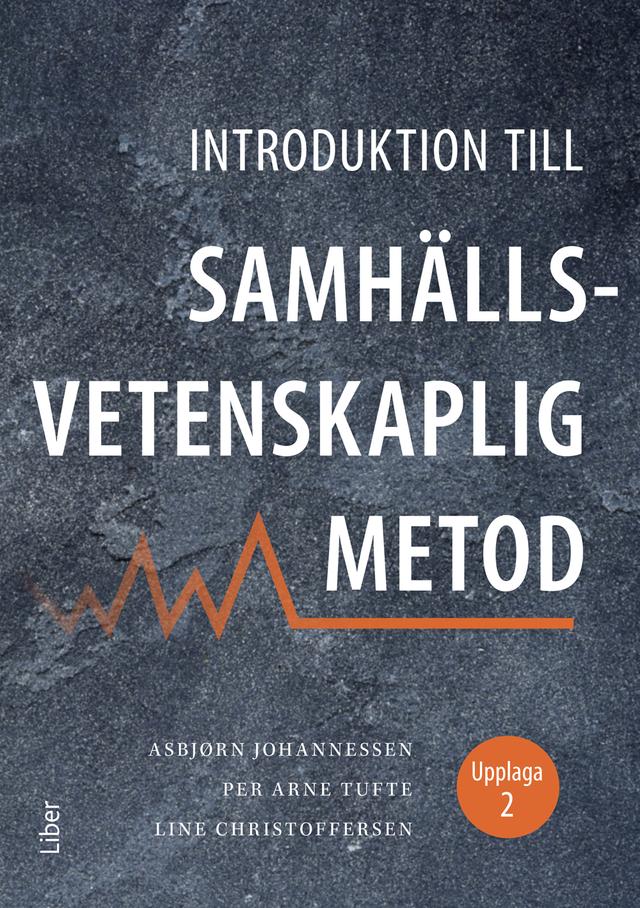 Introduktion till samhällsvetenskaplig metod by Per Arne Tufte, Line Christoffersen,  Asbjørn Johannessen