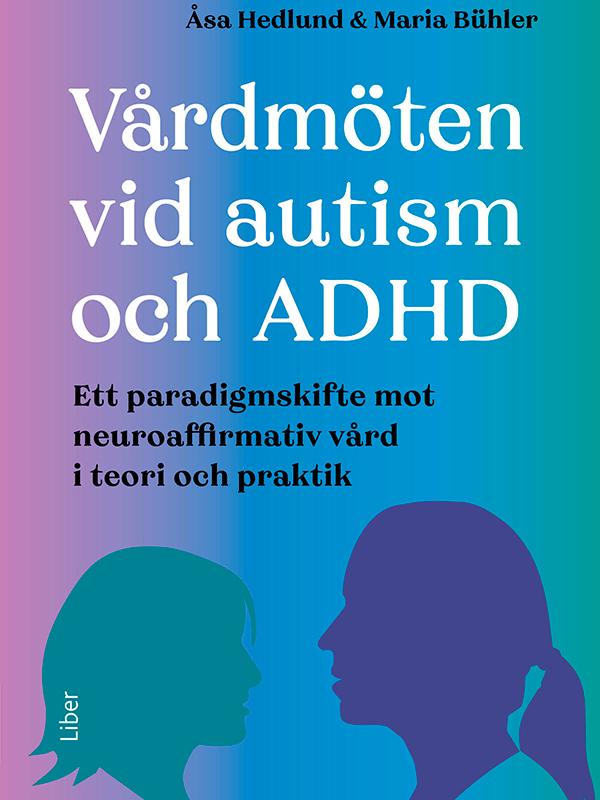 Vårdmöten vid autism och ADHD