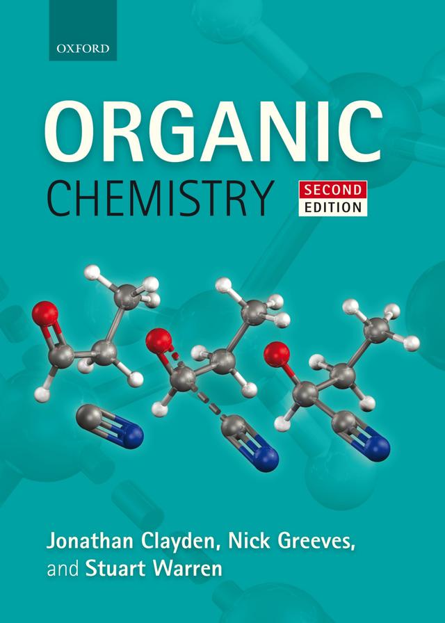 Organic Chemistry by Jonathan Clayden, Nick Greeves, Stuart Warren