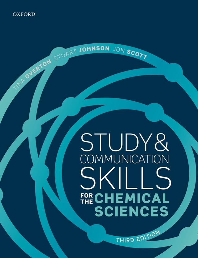 Study and Communication Skills for the Chemical Sciences by Jon Scott, Stuart Johnson, Tina Overton