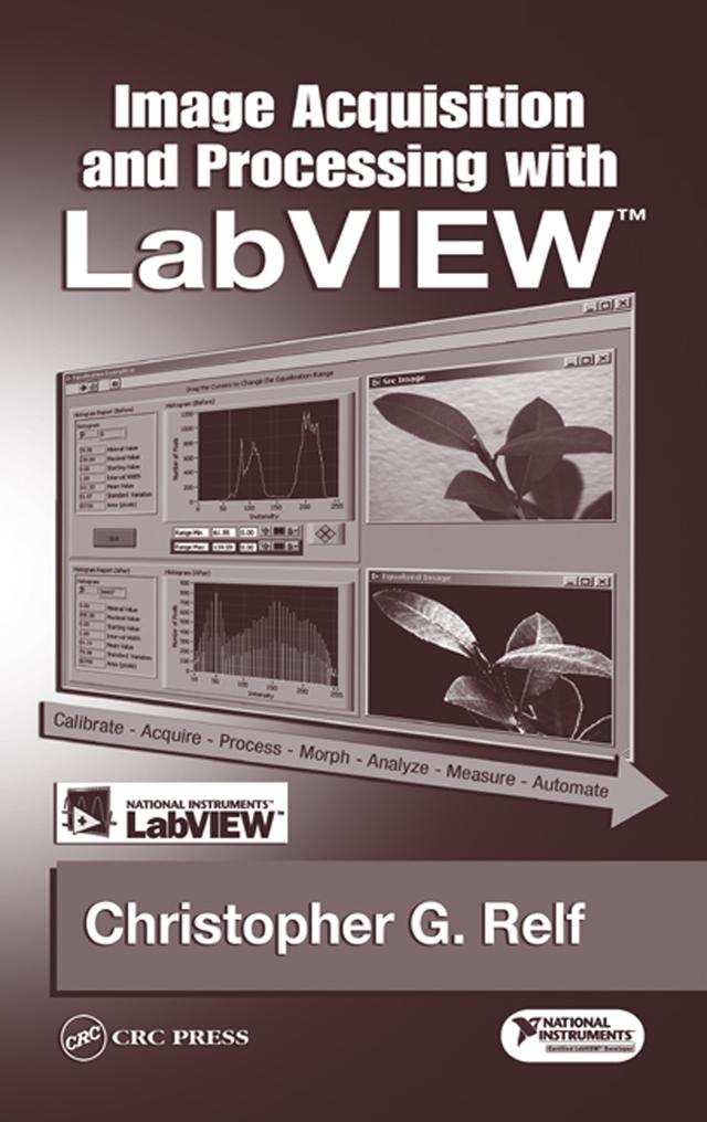 Image Acquisition and Processing with LabVIEW by Christopher G. Relf