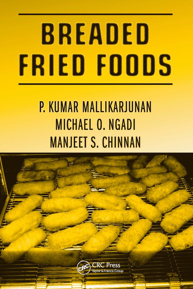 Breaded Fried Foods by Manjeet S. Chinnan, Michael O. Ngadi, Parameswarakuma Mallikarjunan