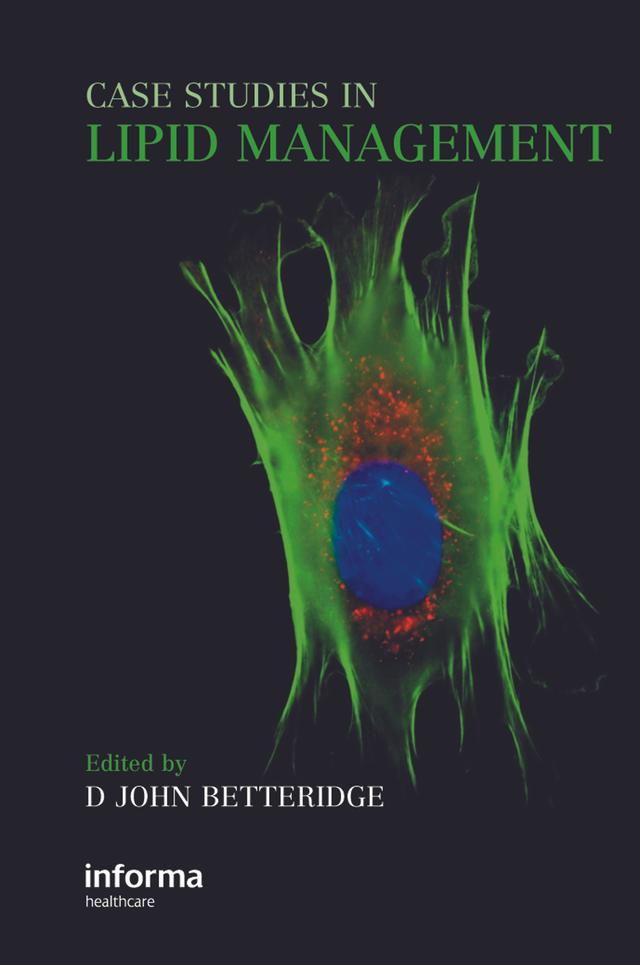 Case Studies in Lipid Management by D. John Betteridge