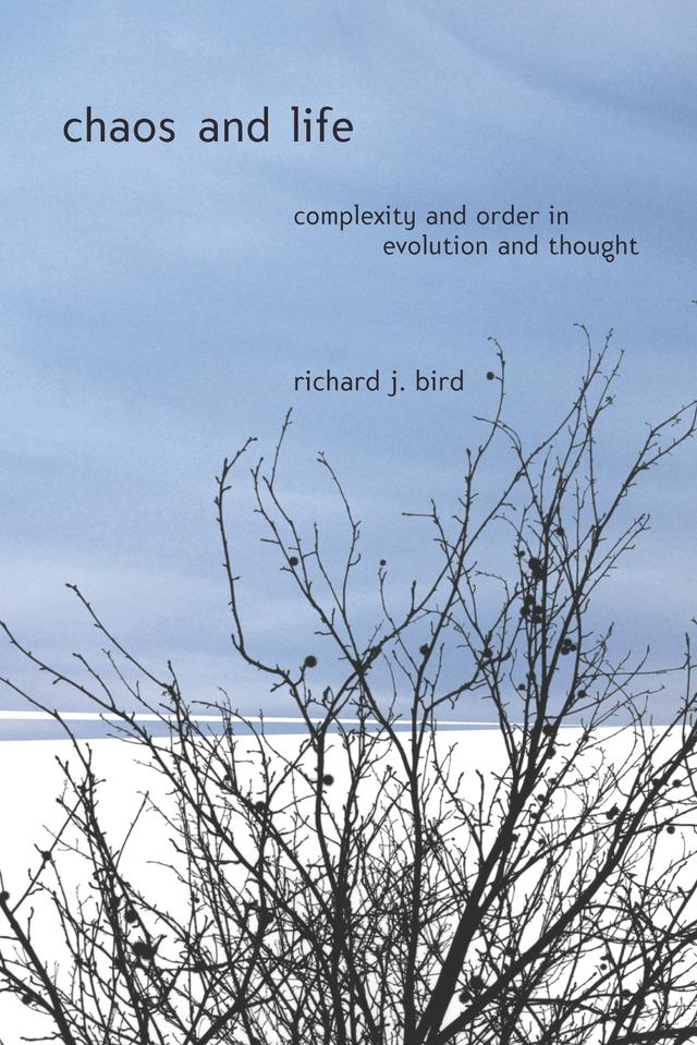 Chaos and Life by Richard J. Bird