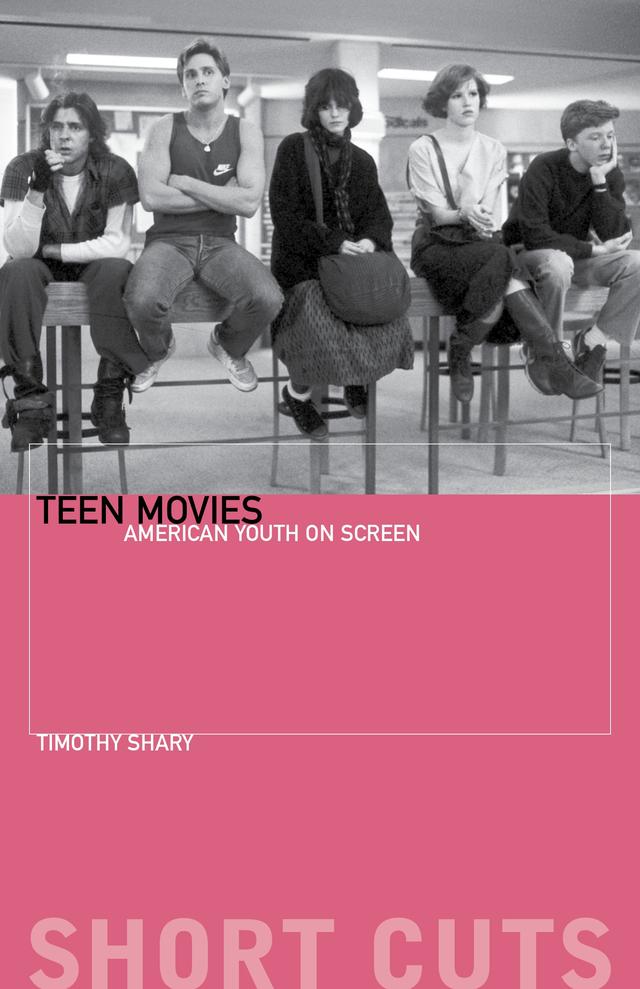 Teen Movies by Rob McInnes, Timothy Shary