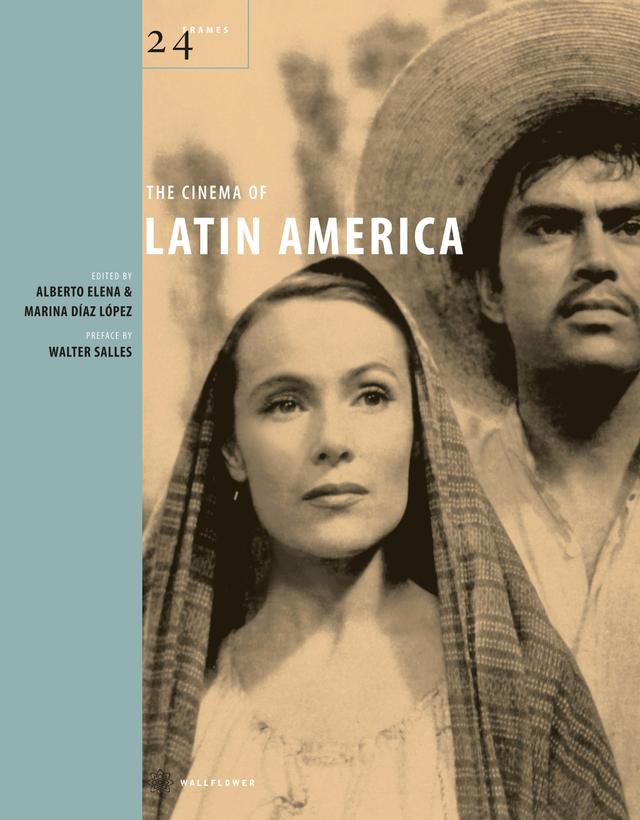 The Cinema of Latin America by Alberto Elena, Marina Díaz López, Walter Salles