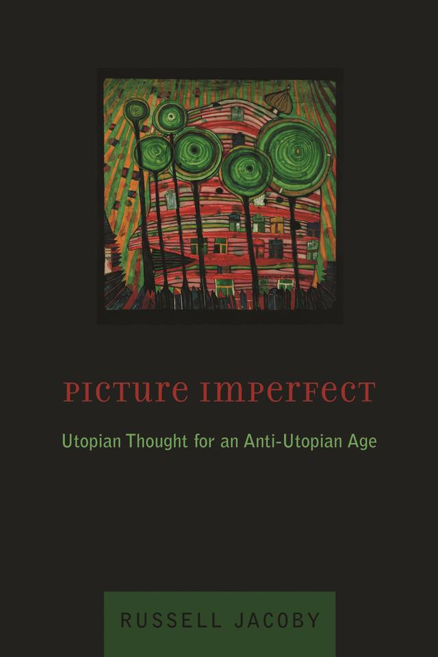 Picture Imperfect by Russell Jacoby
