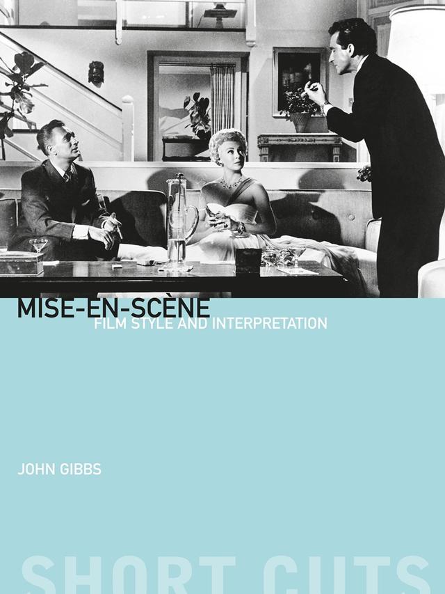 Mise-en-scène by John Gibbs