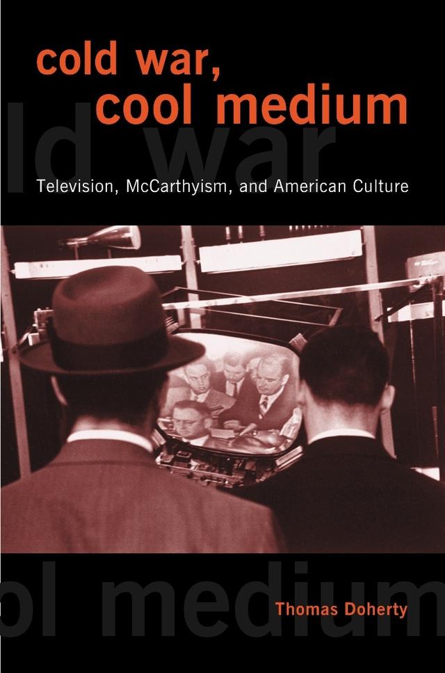 Cold War, Cool Medium by Thomas Doherty